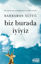 Biz Burada İyiyiz